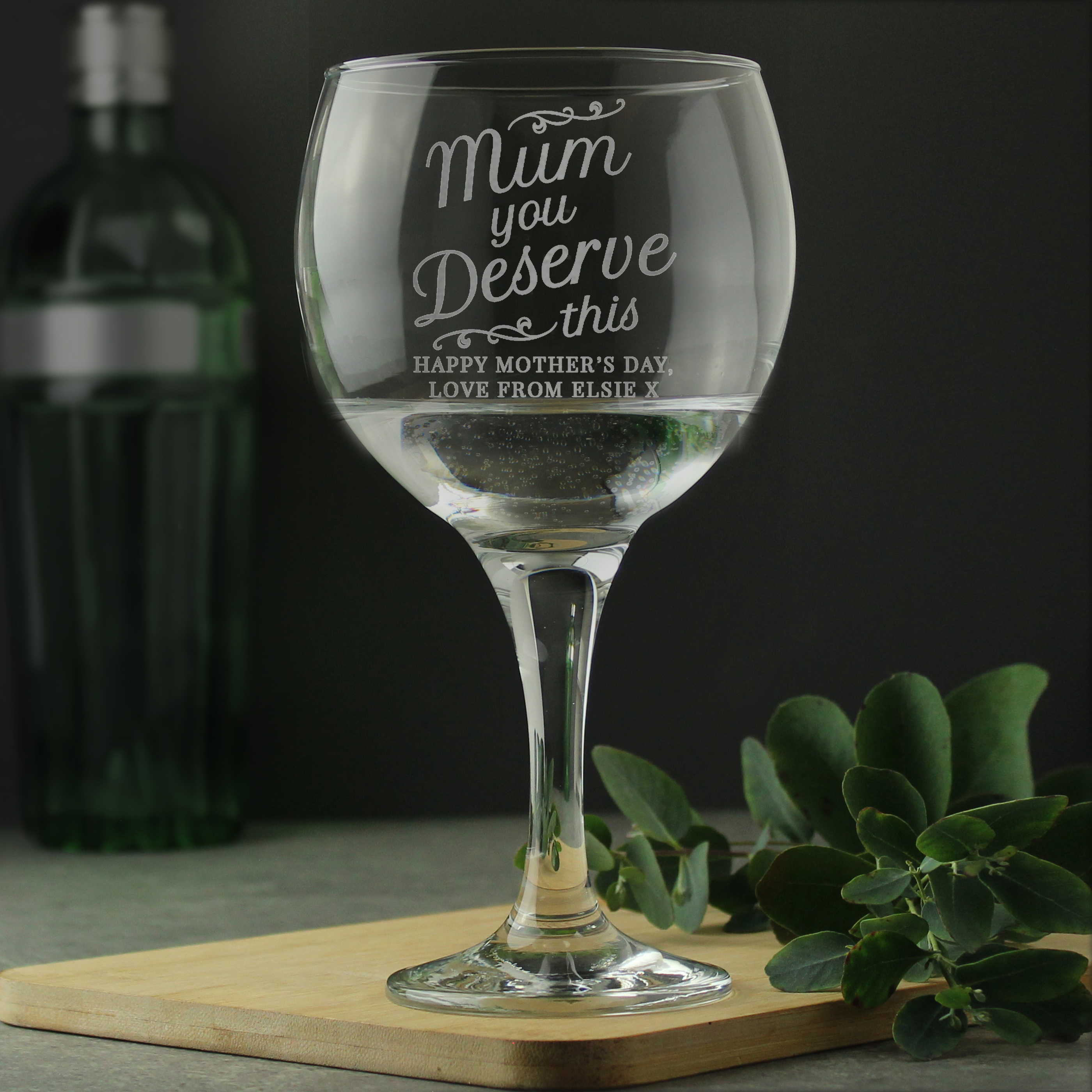 Personalised Gin Balloon Glass for Mum - "You Deserve This"