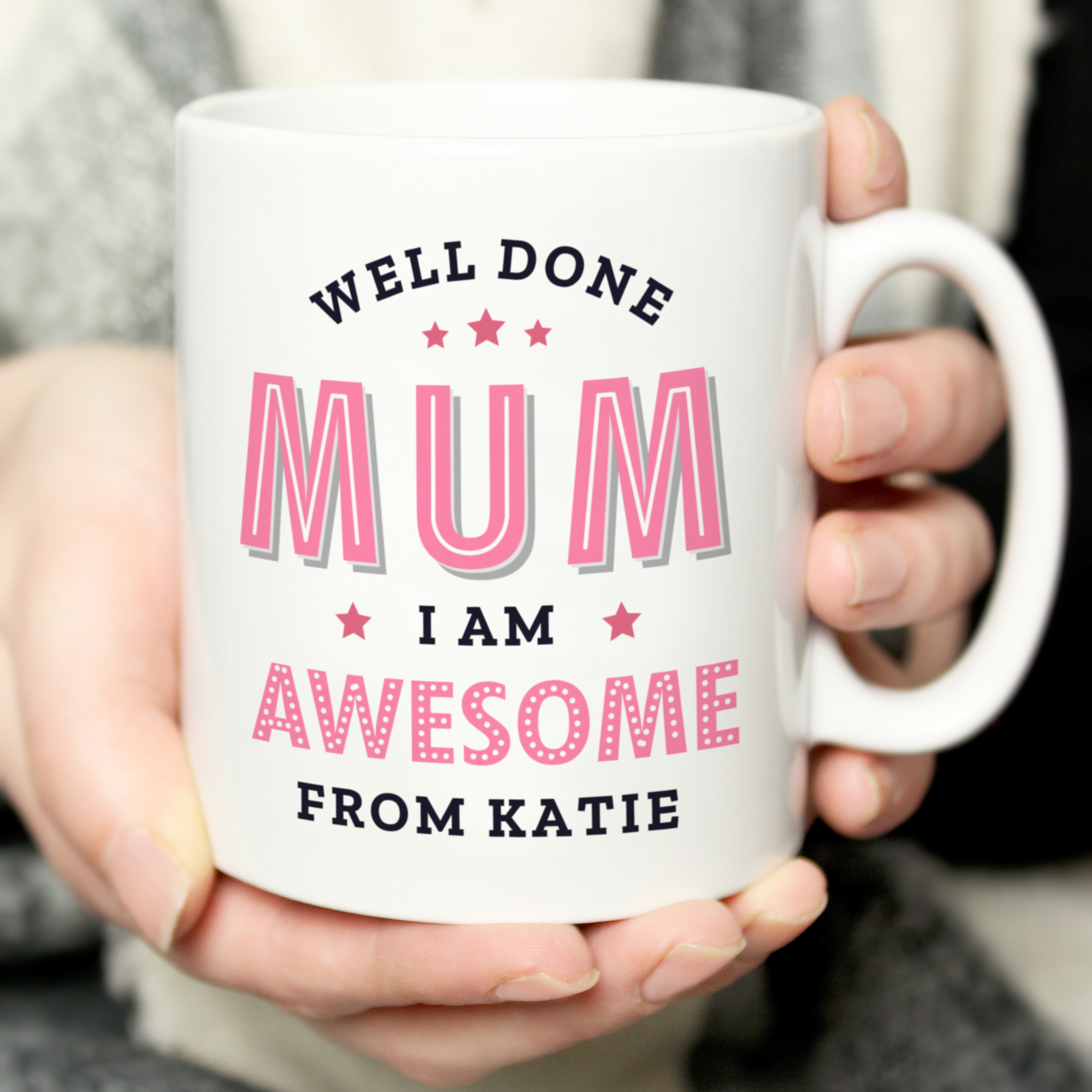 Personalised 'Well Done Mum I Am Awesome' Ceramic Mug